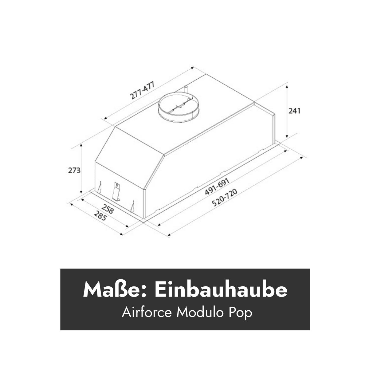 Airforce Modulo Pop Einbauhaube