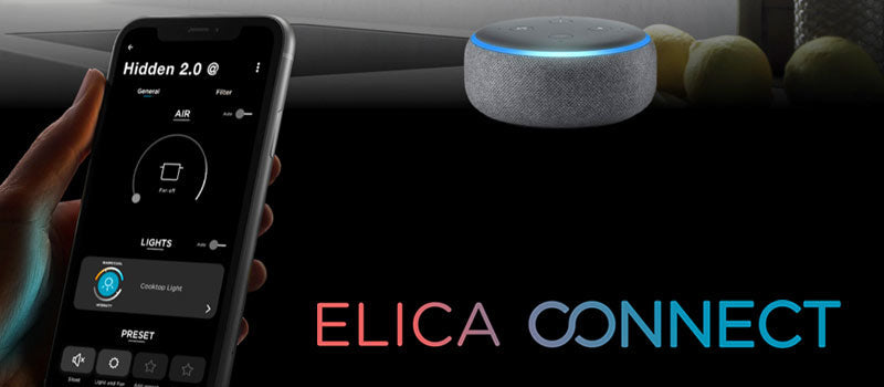 Elica Connect: Smarte Dunstabzugshauben für Ihre vernetzte Küche