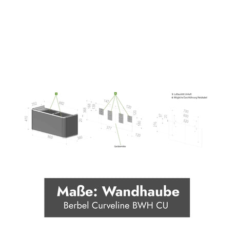 Technische Maßübersicht der Berbel Curveline BWH CU Wandhaube mit Geräteabmessungen und Umluftdetails.