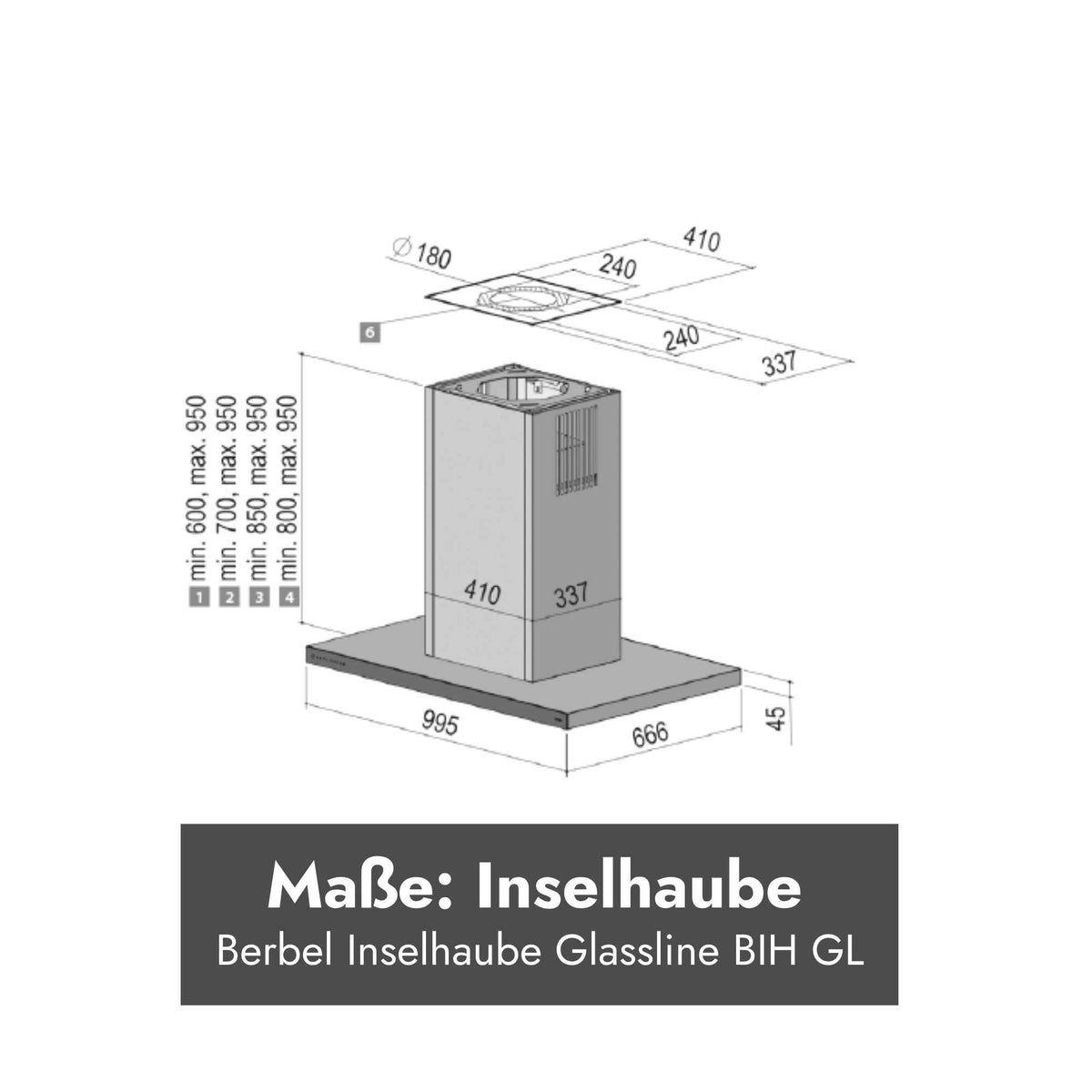 Technische Maßzeichnung der Berbel Inselhaube Glassline BIH GL mit Abmessungen von 995 × 666 mm, Schachtmaßen und Angaben zur variablen Montagehöhe.