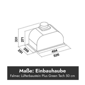 Technische Strichzeichnung des Falmec Lüfterbausteins Plus Green Tech (50 cm) mit detaillierten Maßangaben in Millimetern für Höhe, Breite und Tiefe sowie dem Abluftstutzen. Im unteren Bereich zeigt ein schwarzes Grafik-Overlay den Text "Maße: Einbauhaube" und den Untertitel "Falmec Lüfterbaustein Plus Green Tech 50 cm".