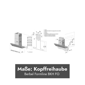 Technische Maßzeichnung der Berbel Kopffreihaube Formline BKH FO mit Geräteabmessungen und Einbauhinweisen.
